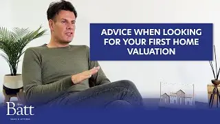 What Advice Would You Give Someone For Their First Valuation?