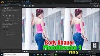 How to Change Body Shape in PhotoDirector 9 || Part 5