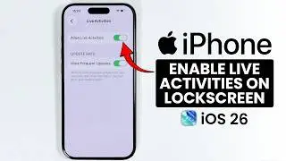 iOS 26 - How to Enable Live Activities on Lockscreen in iPhone