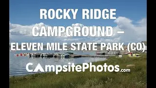 Rocky Ridge Campground, Eleven Mile State Park, Colorado Campsite Photos