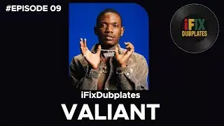 Episode 09 || Valiant - Passport Princess (Recovery Riddim) || Dubplate Fix