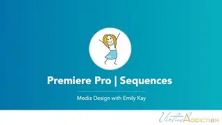Adobe Premiere | Working with sequences