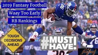2019 Fantasy Football - Way Too Early Top 12 RB Rankings