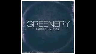 Cannon Division - Greenery (