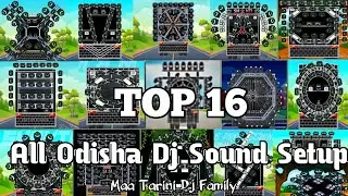 All Odisha Dj Sounds Setup Collection 2023 || All Dj New Setup #16
