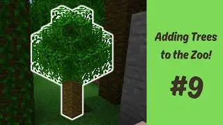 ADDING TREES TO THE ZOO! Jungle Conservation Park Build Series! Episode 9!