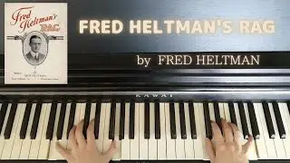 Ragtime piano【FRED HELTMAN'S RAG】by　FRED HELTMAN