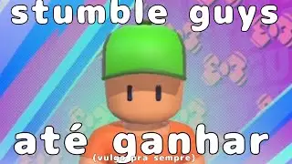 Jogando stumble guys até ganhar