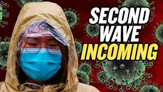 Coronavirus: China May See a 2nd Wave of Infections