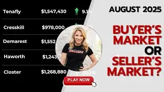 Bergen County Real Estate 2025: Are We in a Buyer’s or Seller’s Market?”