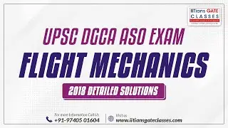 Flight Mechanics | UPSC DGCA ASO 2019 Paper Solution | Air safety officers Posts 2023 preparation