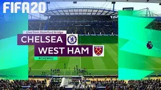 FIFA 20 - Chelsea vs. West Ham United @ Stamford Bridge