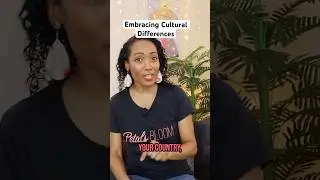 Embracing Cultural Differences