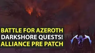Серия заданий дополнения &laquo;Тёмные берега&raquo; Альянса | World of Warcraft: Битва за Азерот | Часть 1