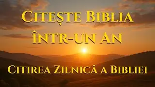 Ziua 035 - Citirea Zilnică a Bibliei | Centrul de Citire a Bibliei