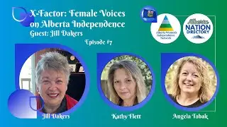 X-Factor: Female Voices on Alberta Independence Episode 7
