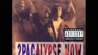 Tupac - Rebel Of The Underground (2Pacalypse Now Track 12)