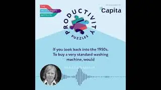 Productivity Puzzles - Kate Barker describes what productivity is and why it's important