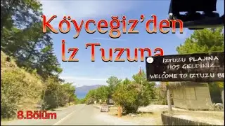 KÖYCEĞİZ VE İZ TUZU GEZİSİ YAPTIM AMA AKSİLİKLERDE OLDU