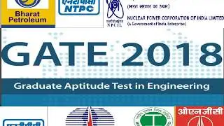 GATE 2018 - LIST OF PSU'S RELEASED NOTIFICATION TO RECRUIT ENGINEER TRAINEE