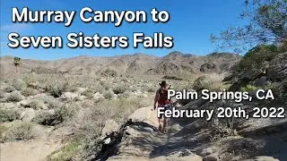 Murray Canyon Trail to 7 Sisters Falls near Palm Springs California