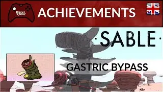 Gastric Bypass - Achievement Guide - Sable