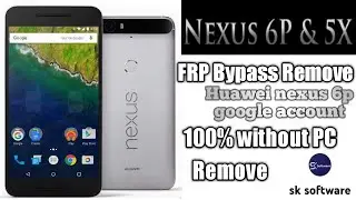 Huawei Nexus 6P android 8 remove frp Without a PC 100%ok solution google account  remove