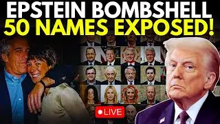 Epstein Files LIVE: What Do the New Epstein Files Reveal About 50 Powerful Figures? | Live News