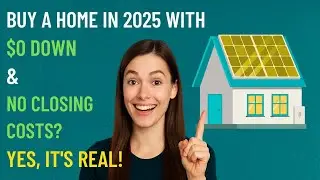 How to Qualify for $0 Down & No Closing Cost Home Buying Programs in 2025 | First-Time Buyer Guide