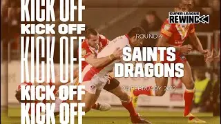SLRewind: St Helens v Catalans Dragons, 2012