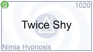 Twice Shy - Hypnosis