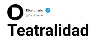 Teatralidad Significado En Espa&ntilde;ol