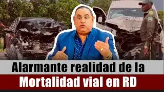 LA ALARMANTE REALIDAD DE LA MORTALIDAD VIAL EN REP&Uacute;BLICA DOMINICANA