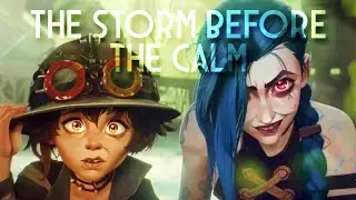 The Storm Before The Calm | Arcane Edit