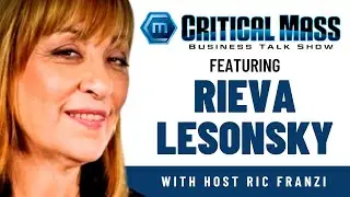 Small Business & Entrepreneurship Insights from Rieva Lesonsky | Critical Mass Business Talk Show