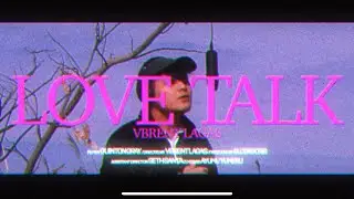 Vbrent Lagas - Love Talk (Prod. GC)