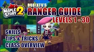 Maplestory 2 - RANGER GUIDE 1~30 - intro skill overview tips & tricks