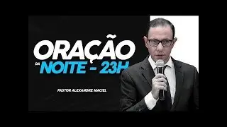 ORAÇÃO DA NOITE  - 18/01/2025