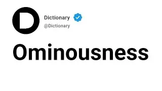 Ominousness Meaning In English