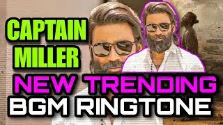 Captain Miller Soundtrack 2023 New Bgm Ringtone Dhanush New Trending Ringtone #ringtone #trend #786