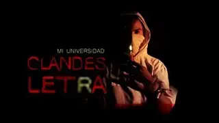 LETRA - Clandes - Mi Universidad