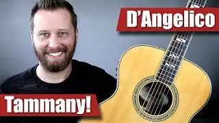 D'Angelico Tammany! - The Ultimate 
