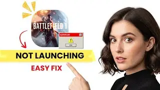 How to FIX Battlefield 1 Not Launching - Won't Launch! (2025 Update)