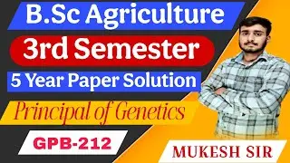 5 YEAR PAPER SOLUTION OF PRINCIPAL OF GENETICS || GPB-212 Principal of GENETICS  #agriculture 