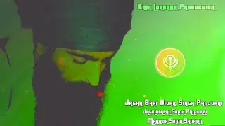 SANT SiPAHi || Bhai Didar Singh Panjurai  || Jagtar Singh Channpur || Kam Lohgarh