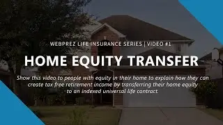 HOME EQUITY CONVERSION - Insurance Lead Conversion Video | WebPrez