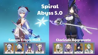 C0 Ganyu Freeze Melt & C0 Clorinde Aggravate | Spiral Abyss 5.0 | Genshin Impact