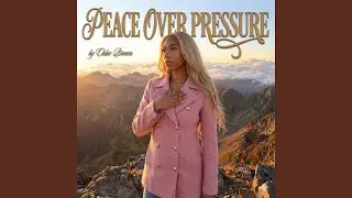 Peace Over Pressure