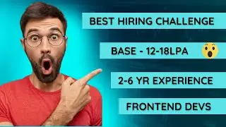 Exciting Front-End Development Role at a Top Company - Base Package 12-18 LPA 😲 | 2-6 Experience