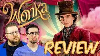 Wonka (2023) Review | No Spoilers | Timoth&eacute;e Chalamet